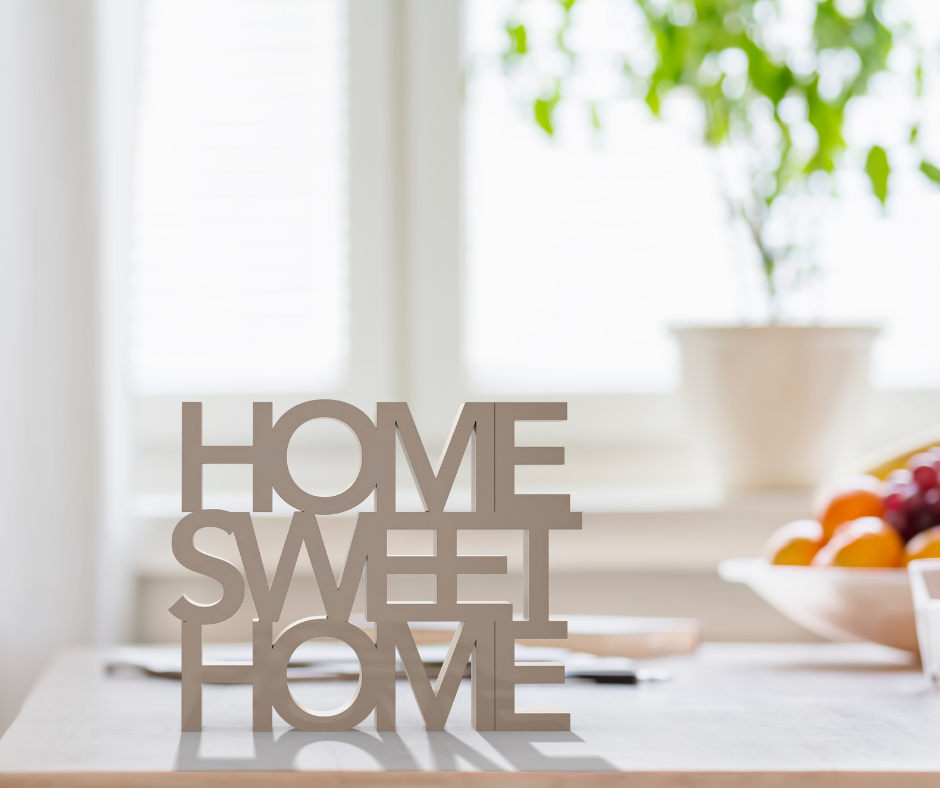 "Home sweet home" decoration in house.