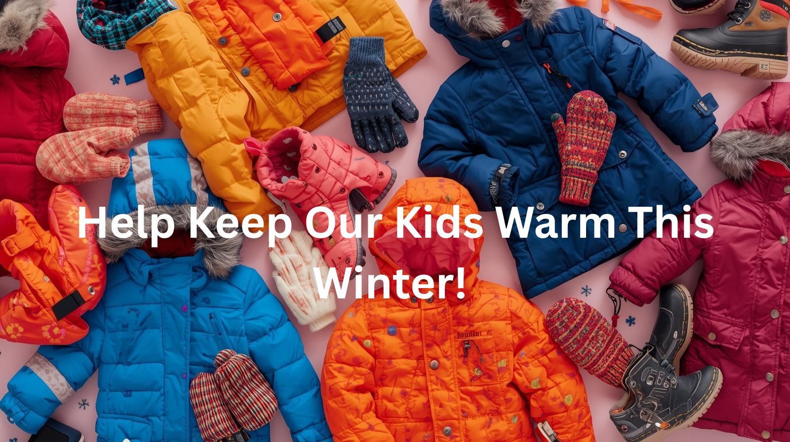 Help keep our kids warm this winter!